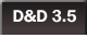 D & D 3.5