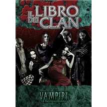 Vampires The Masquerade 20th Anniversary - Lore of the Clans